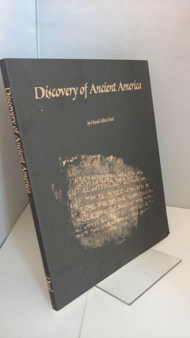 Discovery of Ancient America, Deal, David Allen Discovery of Ancient America, Deal, David Allen
