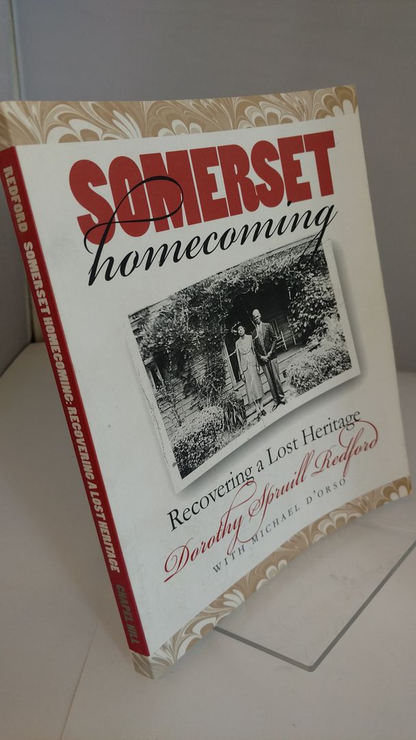 Somerset Homecoming: Recovering a Lost Heritage, Redford, Dorothy Spruill Somerset Homecoming: Recovering a Lost Heritage, Redford, Dorothy Spruill