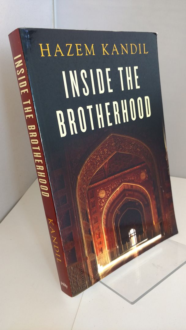 Inside the Brotherhood, Kandil, Hazem Inside the Brotherhood, Kandil, Hazem