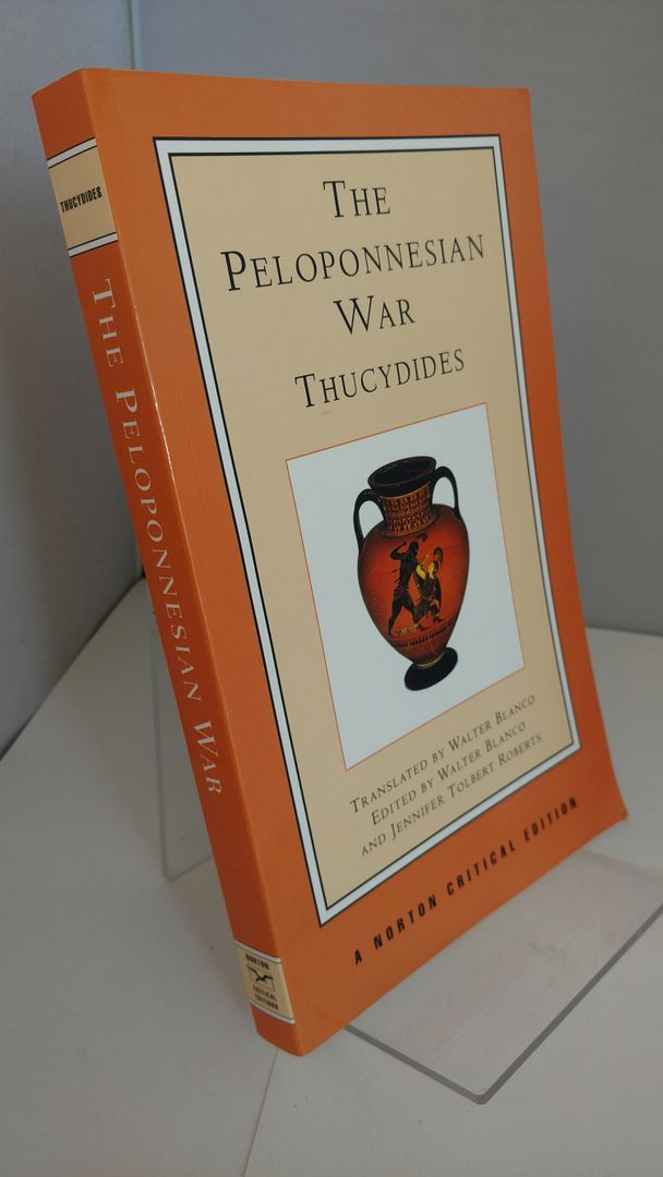 The Peloponnesian War (Norton Critical Editions), Thucydides The Peloponnesian War (Norton Critical Editions), Thucydides