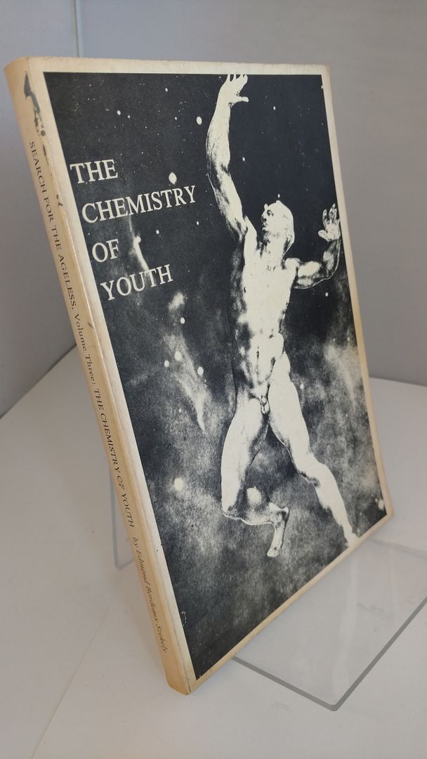 The Chemistry of Youth (Search for the Ageless, Vol. 3), Edmond Bordeaux Szekely The Chemistry of Youth (Search for the Ageless, Vol. 3), Edmond Bordeaux Szekely