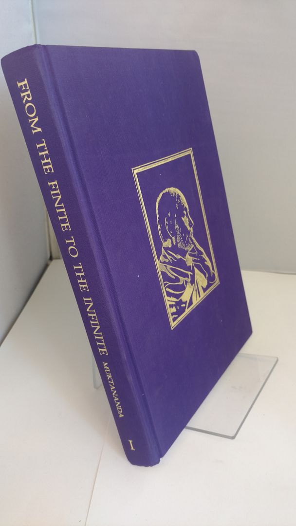 From the Finite to the Infinite (Volume I), Swami Muktananda Paramahamsa From the Finite to the Infinite (Volume I), Swami Muktananda Paramahamsa
