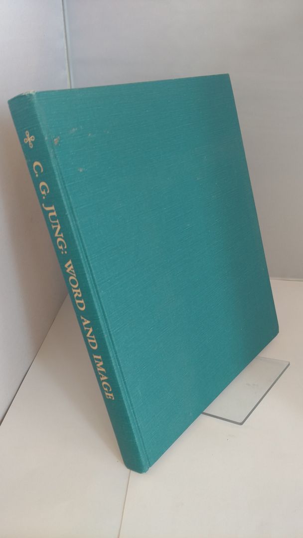 C.G. Jung: Word and Image (Bollingen Series (General)), Jung, C. G. C.G. Jung: Word and Image (Bollingen Series (General)), Jung, C. G.