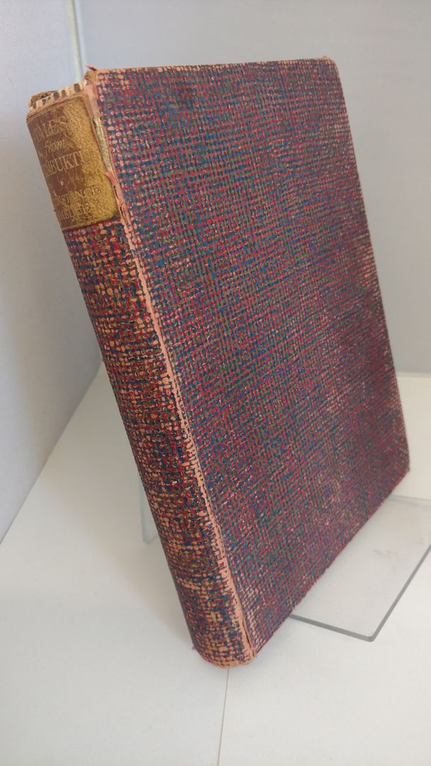 Tales from Timbuktu, collected & retold by C. Smedley. With pictures by Maxwell Armfield, Smedley, Anne Constance. Tales from Timbuktu, collected & retold by C. Smedley. With pictures by Maxwell Armfield, Smedley, Anne Constance.