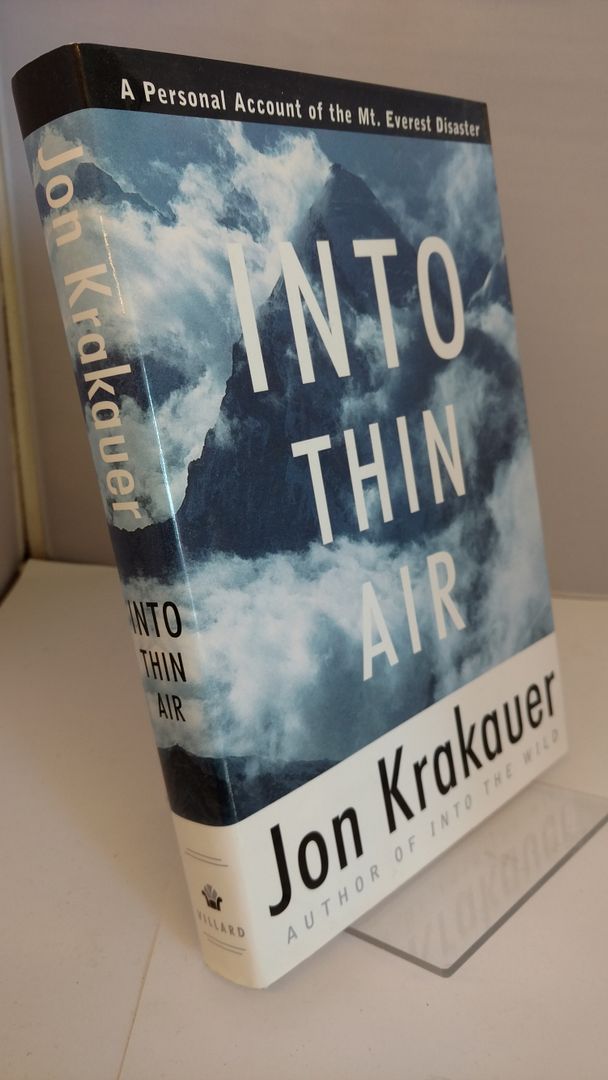 Into Thin Air: A Personal Account of the Mount Everest Disaster, Krakauer, Jon Into Thin Air: A Personal Account of the Mount Everest Disaster, Krakauer, Jon