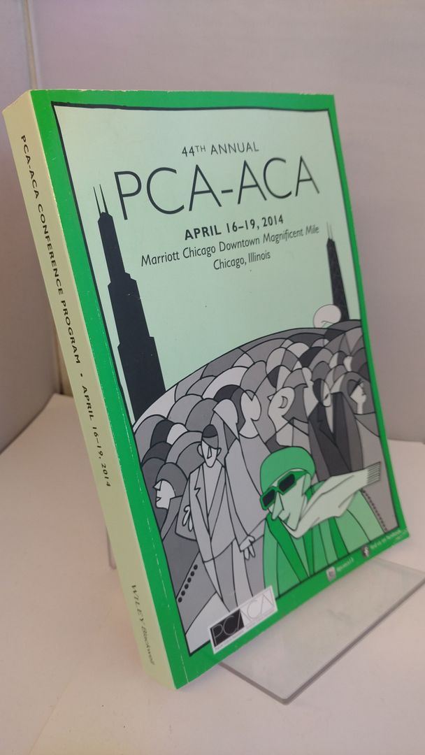 44th Annual PCA-ACA April 16-19, 2014, Multiple 44th Annual PCA-ACA April 16-19, 2014, Multiple