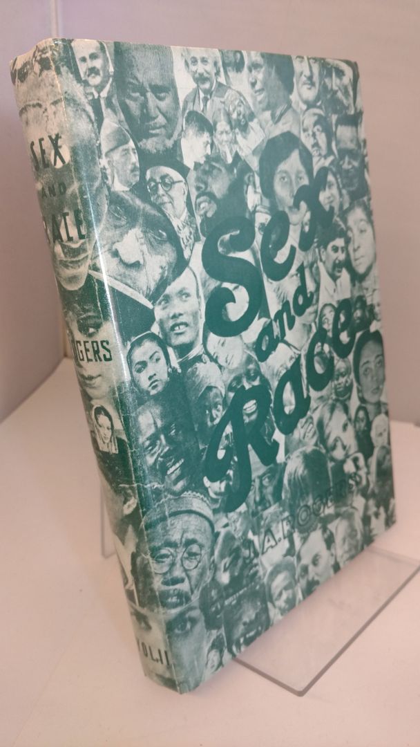 Sex and Race: A History of White, Negro, and Indian Miscegenation in the Two Americas, Vol. 2: The New World, Rogers, J. A. Sex and Race: A History of White, Negro, and Indian Miscegenation in the Two Americas, Vol. 2: The New World, Rogers, J. A.