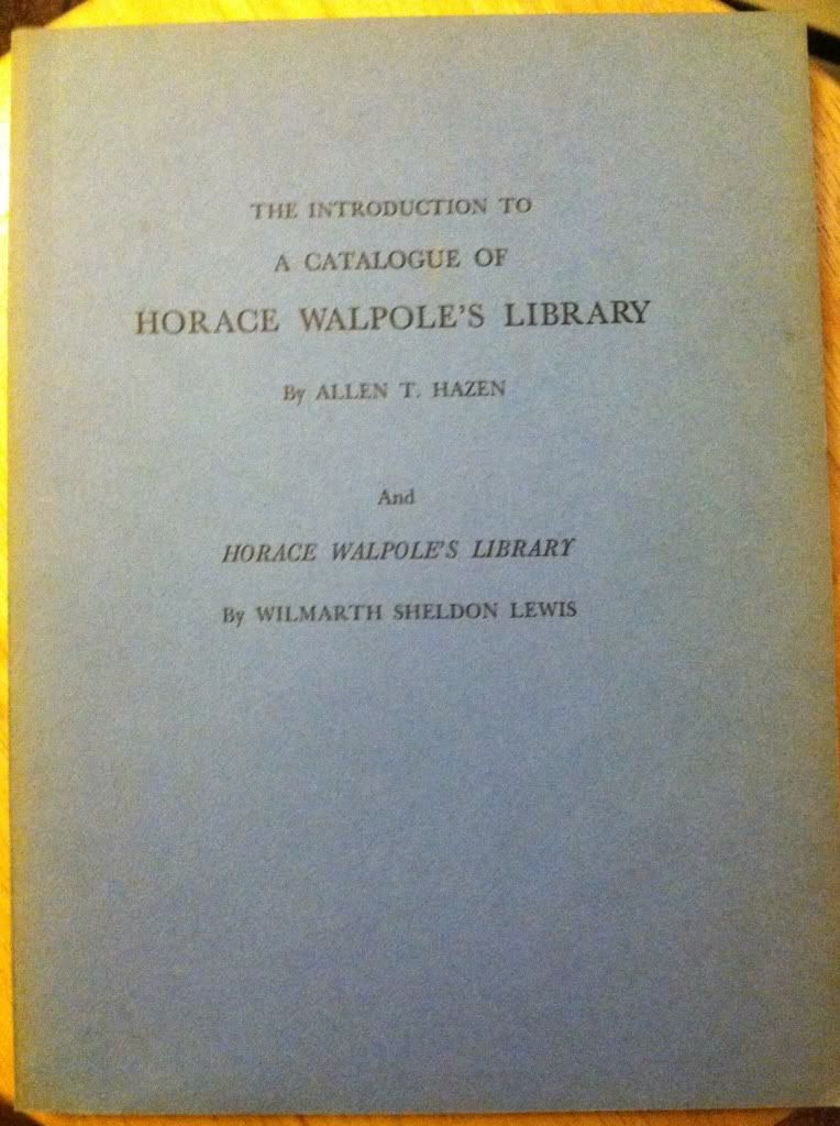 Image for The Introduction to a Catalogue of Horace Walpole's Library By Allen Hazen and Horace Walpole's Library By Wilmarth Lewis
