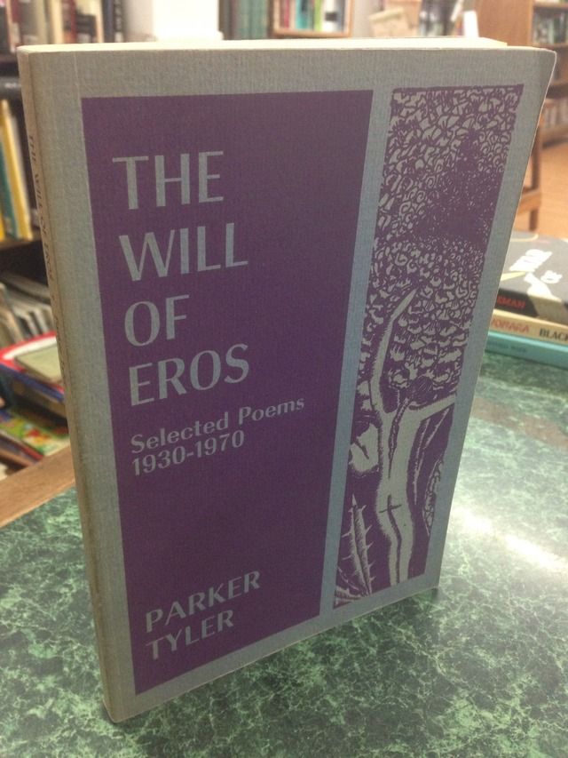 Will of Eros: Selected Poems, 1930-70, Tyler, Parker Will of Eros: Selected Poems, 1930-70, Tyler, Parker