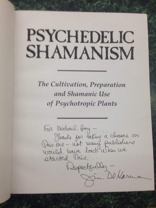 Psychedelic Shamanism. The Cultivation, Preparation and Shamanic Use of Psychotropic Plants, Dekorne, Jim Psychedelic Shamanism. The Cultivation, Preparation and Shamanic Use of Psychotropic Plants, Dekorne, Jim