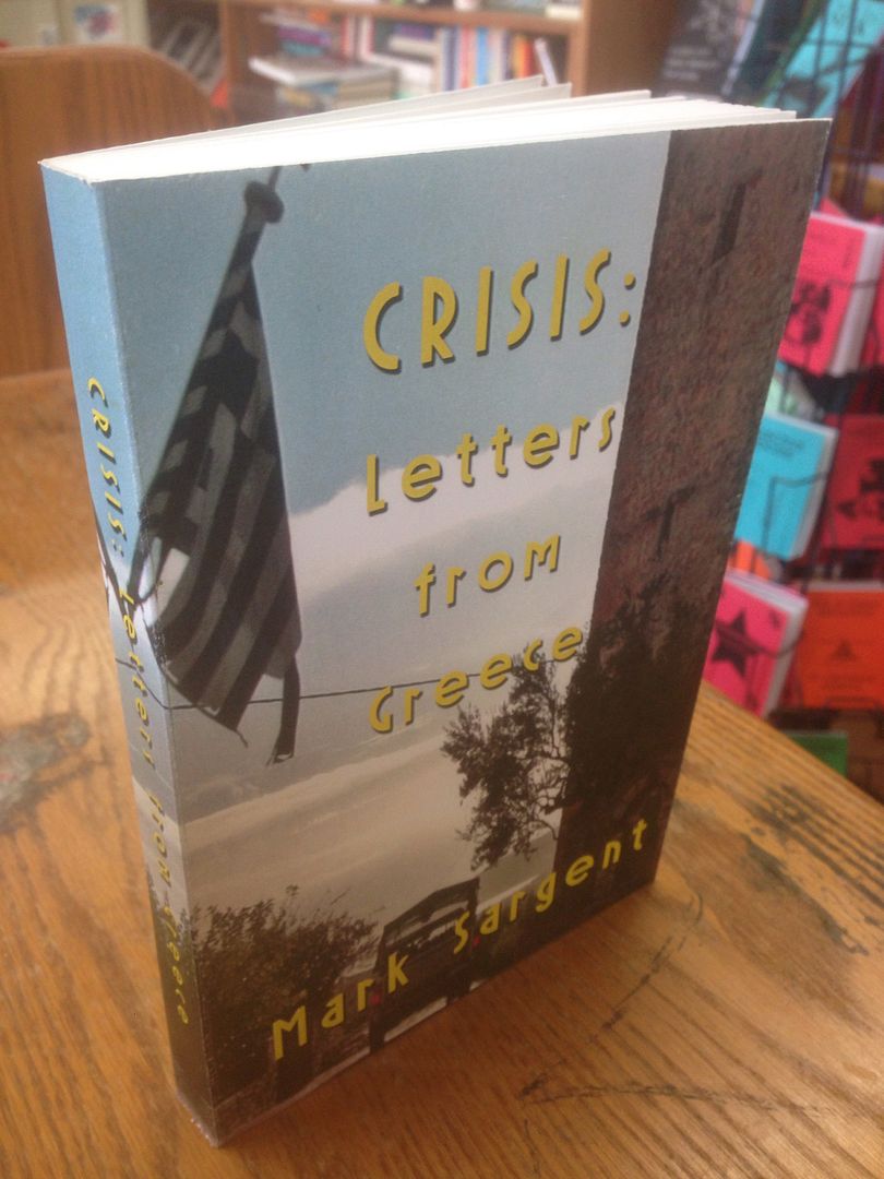Crisis: Letters from Greece, Sargent, Mark Crisis: Letters from Greece, Sargent, Mark