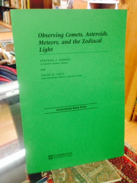 Observing Comets, Asteroids, Meteors, and the Zodiacal Light (Practical Astronomy Handbooks), Edberg, Stephen J.; Levy, David H. Observing Comets, Asteroids, Meteors, and the Zodiacal Light (Practical Astronomy Handbooks), Edberg, Stephen J.; Levy, David H.