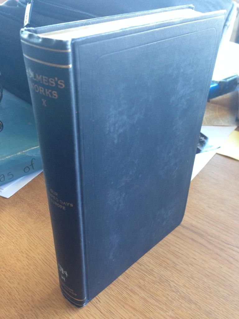 Holmes's Works, Volume X - Our Hundred Days in Europe, Holmes, Oliver Wendell Holmes's Works, Volume X - Our Hundred Days in Europe, Holmes, Oliver Wendell