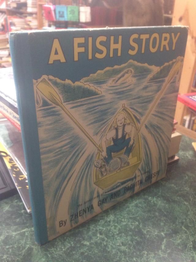 A FISH STORY (The Adventures of a Little Girl Who Liked to Go Fishing), Gay, ZHENYA A FISH STORY (The Adventures of a Little Girl Who Liked to Go Fishing), Gay, ZHENYA
