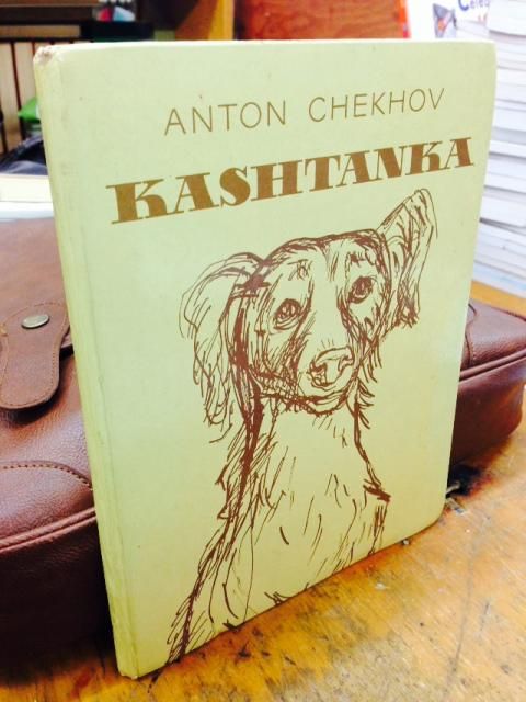 Kashtanka, Chekhov, Anton Kashtanka, Chekhov, Anton