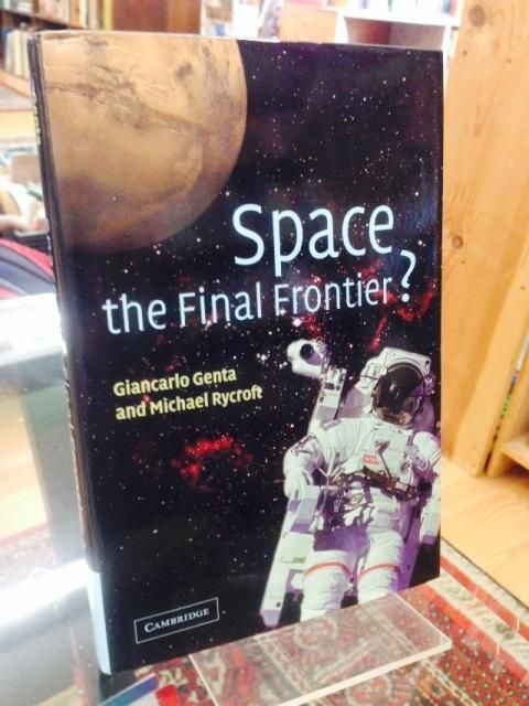 Space, the Final Frontier?, Genta, Giancarlo; Rycroft, Michael Space, the Final Frontier?, Genta, Giancarlo; Rycroft, Michael