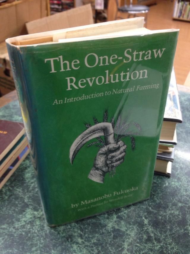 Image for The One-Straw Revolution: An Introduction to Natural Farming