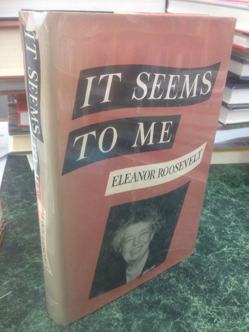 It Seems to Me, Roosevelt, Eleanor It Seems to Me, Roosevelt, Eleanor