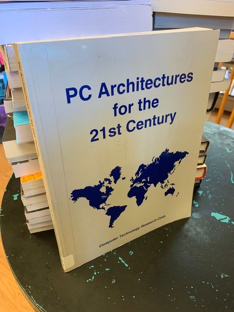 PC Architectures for the 21st Century, Varhol, Peter PC Architectures for the 21st Century, Varhol, Peter