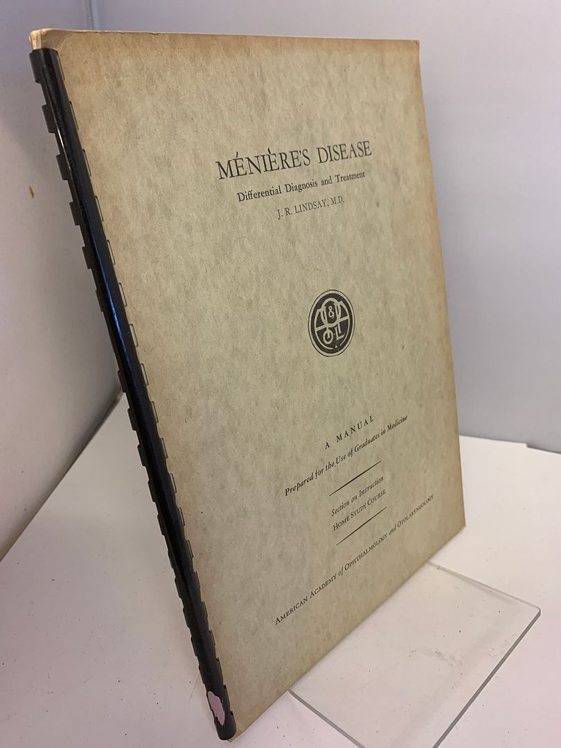 Meniere's disease: Differential diagnosis and treatment (American Academy of Ophthalmology and Otolartyngology), Lindsay, John Ralston Meniere's disease: Differential diagnosis and treatment (American Academy of Ophthalmology and Otolartyngology), Lindsay, John Ralston
