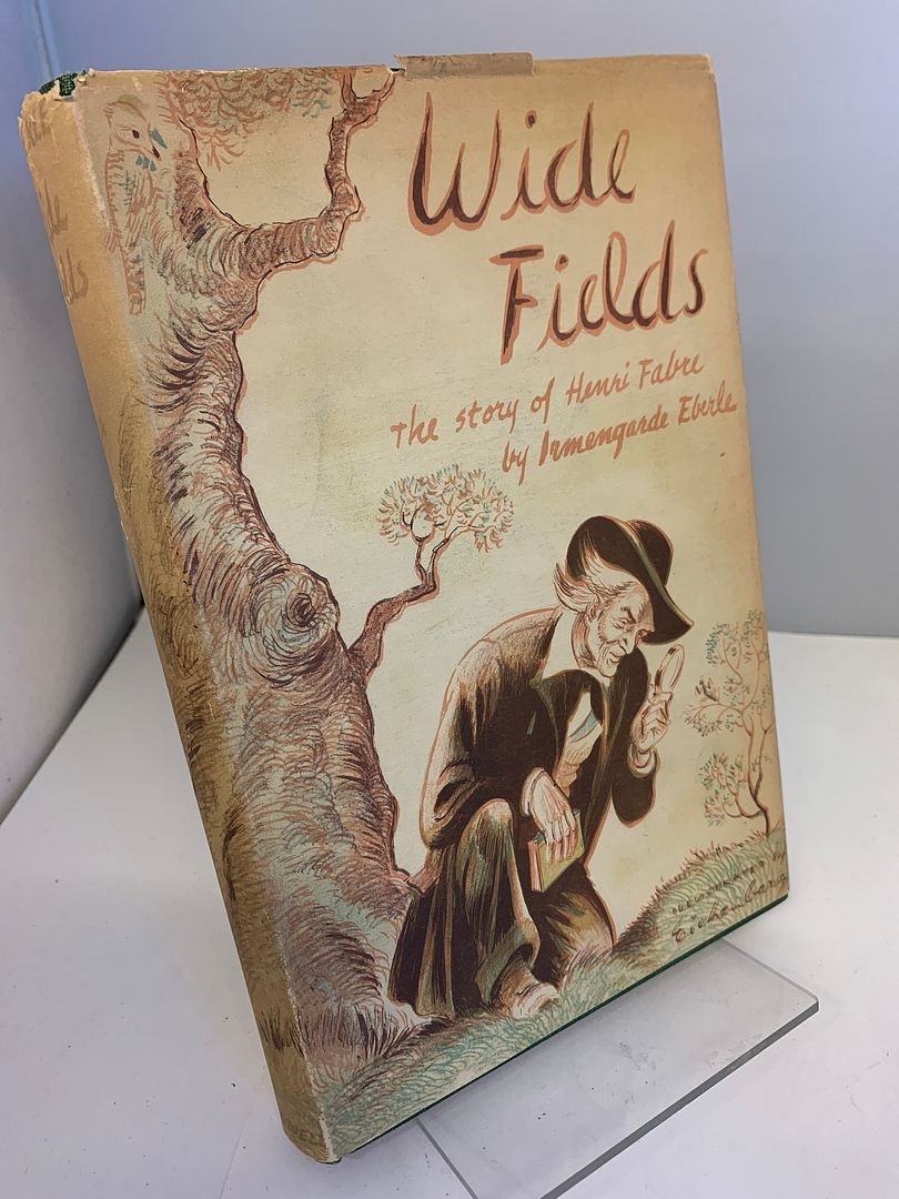 Wide Fields The Story of Henri Fabre, Eberle, Irmengarde Wide Fields The Story of Henri Fabre, Eberle, Irmengarde
