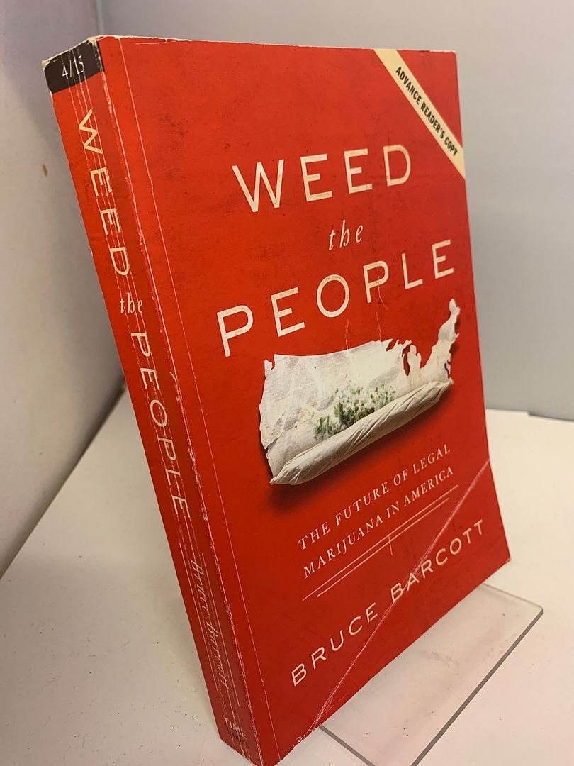Weed of the People, Bruce Barcott Weed of the People, Bruce Barcott