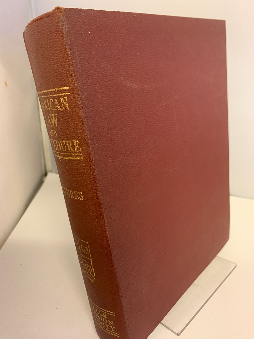 American Law and Procedure (Lectures 2 through 13), La Salle Extension University American Law and Procedure (Lectures 2 through 13), La Salle Extension University