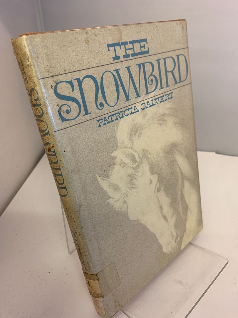 The snowbird, Calvert, Patricia The snowbird, Calvert, Patricia