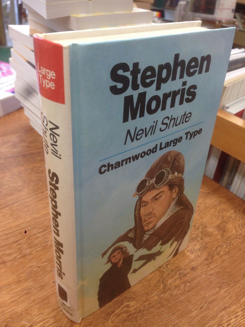 Stephen Morris (CH) (Charnwood Library), Shute, Nevil Stephen Morris (CH) (Charnwood Library), Shute, Nevil