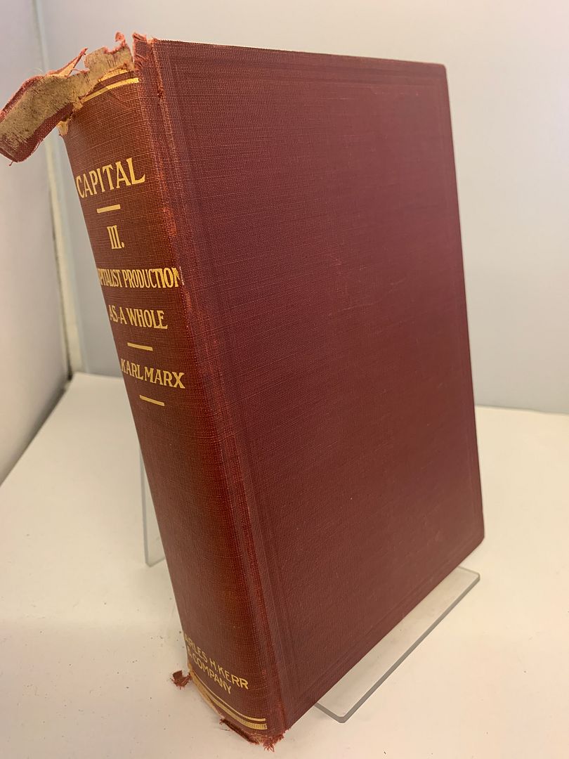 Capital: A Critique of Political Economy, Volume III, The Process of Capitalist Production as a Whole, Karl Marx Capital: A Critique of Political Economy, Volume III, The Process of Capitalist Production as a Whole, Karl Marx