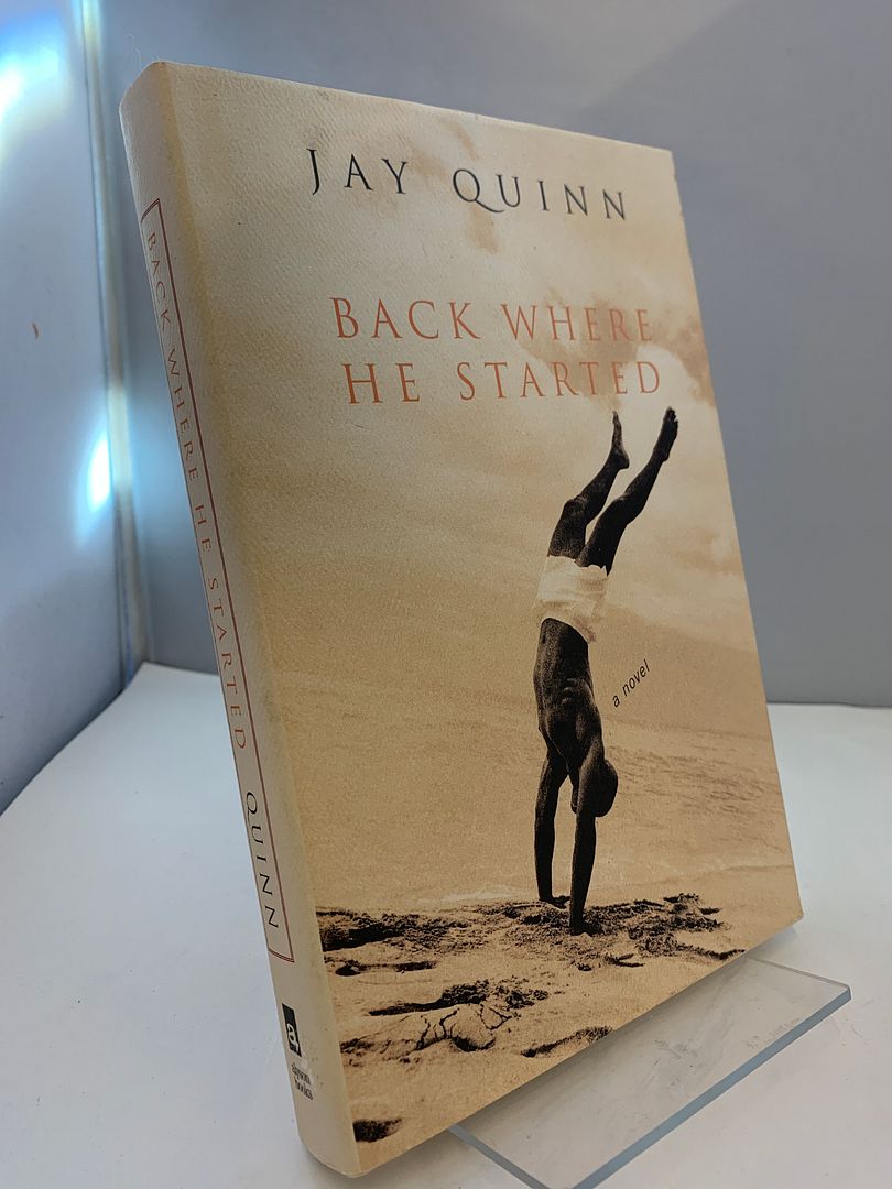 Back Where He Started: A Novel, Quinn, Jay Back Where He Started: A Novel, Quinn, Jay