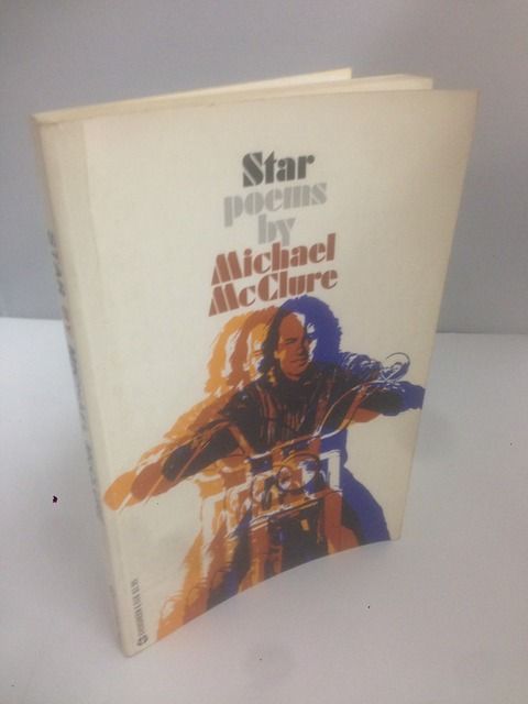Star Poems By Michael McClure, MCCLURE, MICHAEL Star Poems By Michael McClure, MCCLURE, MICHAEL