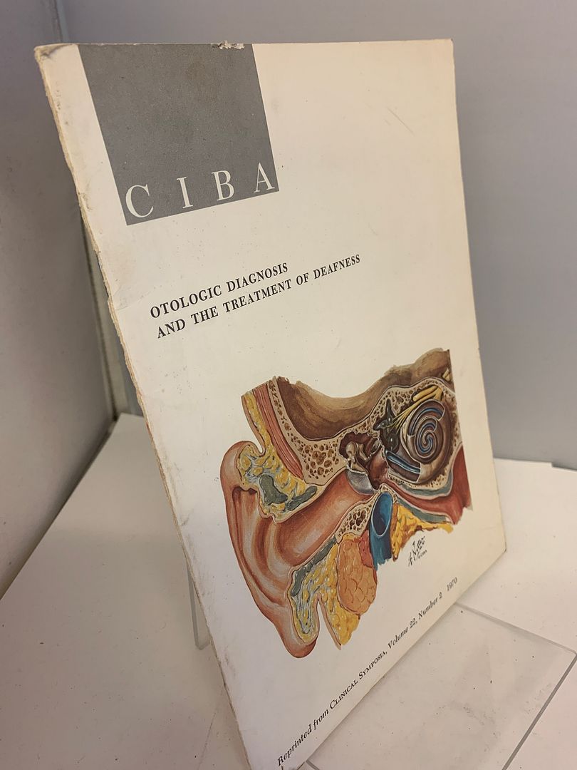 Otologic Diagnosis and the Treatment of Deafness; Clinical Symposia, Volume 22, Number 2, 1970, DAVID MYERS,M.D; WOODROW D.; SCHLOSSER,M.D. Otologic Diagnosis and the Treatment of Deafness; Clinical Symposia, Volume 22, Number 2, 1970, DAVID MYERS,M.D; WOODROW D.; SCHLOSSER,M.D.