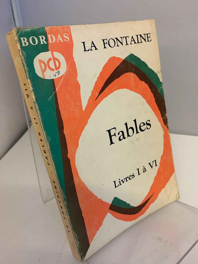 La Fontaine -Fables: Livres I ŕ VI, Pierre Michel, Maurice Martin La Fontaine -Fables: Livres I ŕ VI, Pierre Michel, Maurice Martin