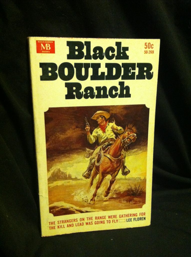 Black Boulder Ranch, Floren, Lee Black Boulder Ranch, Floren, Lee