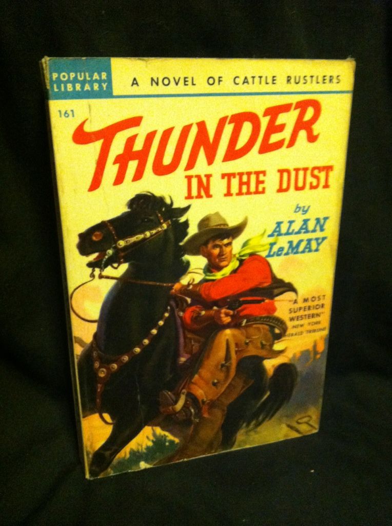 Thunder in the Dust (Pop Library Western, 161), Alan LeMay Thunder in the Dust (Pop Library Western, 161), Alan LeMay