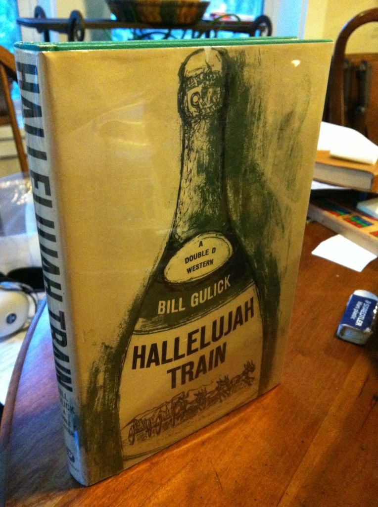Hallelujah Train by Gulick, Bill 1963 Doubleday Hardcover, Gulick, Bill Hallelujah Train by Gulick, Bill 1963 Doubleday Hardcover, Gulick, Bill