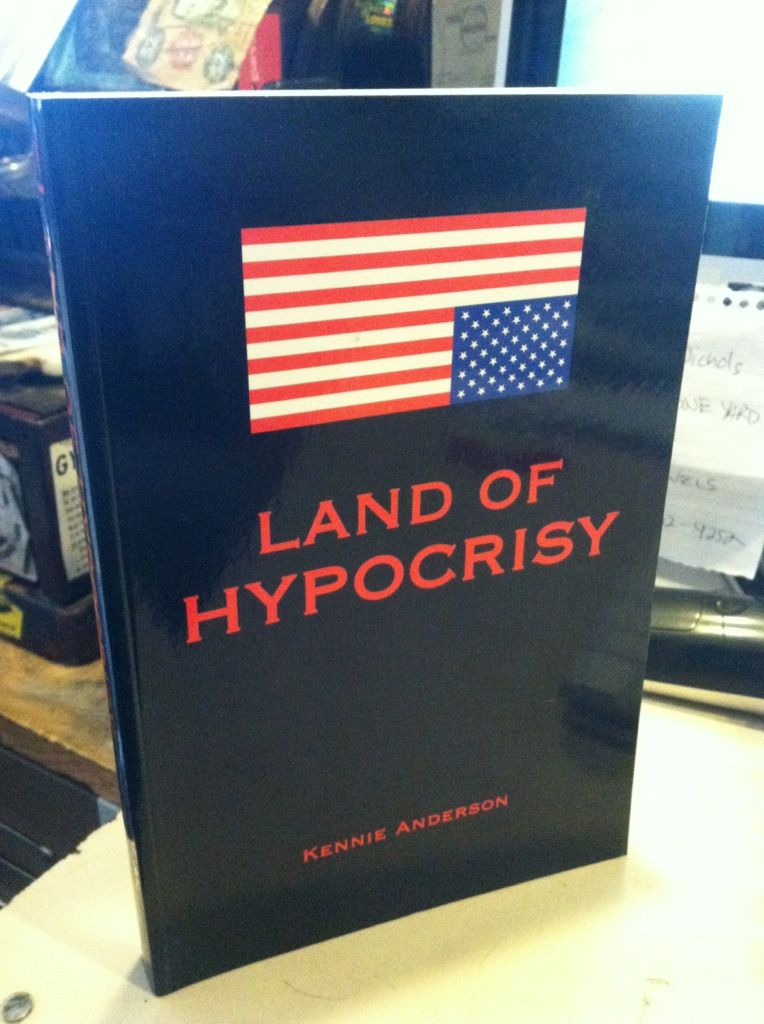 Land of Hypocrisy, Second Edition, Anderson, Kennie Land of Hypocrisy, Second Edition, Anderson, Kennie