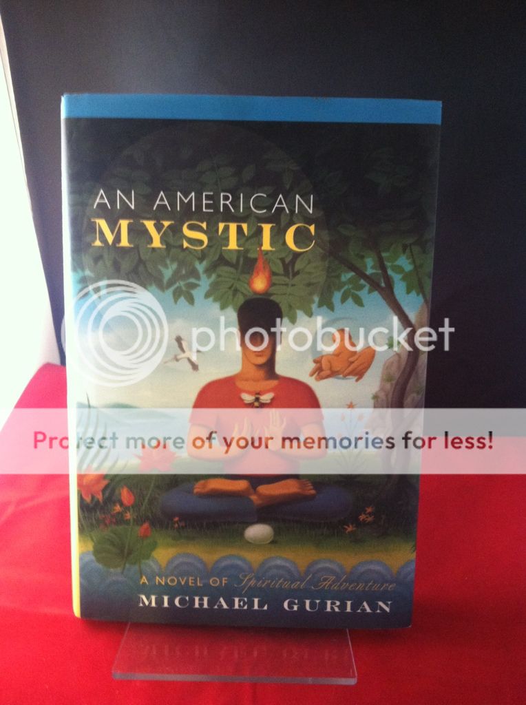 An American Mystic: A Novel of Spiritual Adventure, Gurian, Michael An American Mystic: A Novel of Spiritual Adventure, Gurian, Michael