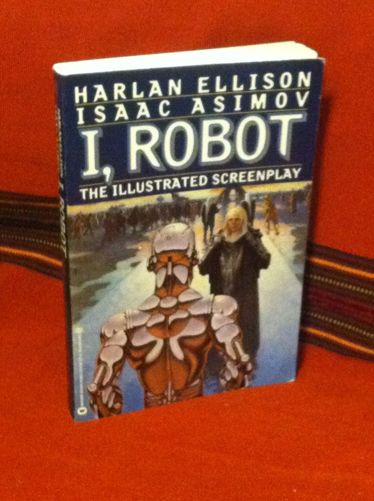 I, Robot: The Illustrated Screenplay, Asimov, Isaac; Ellison, Harlan I, Robot: The Illustrated Screenplay, Asimov, Isaac; Ellison, Harlan