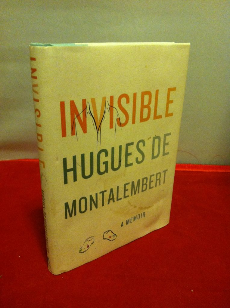 Invisible: A Memoir, de Montalembert, Hugues Invisible: A Memoir, de Montalembert, Hugues