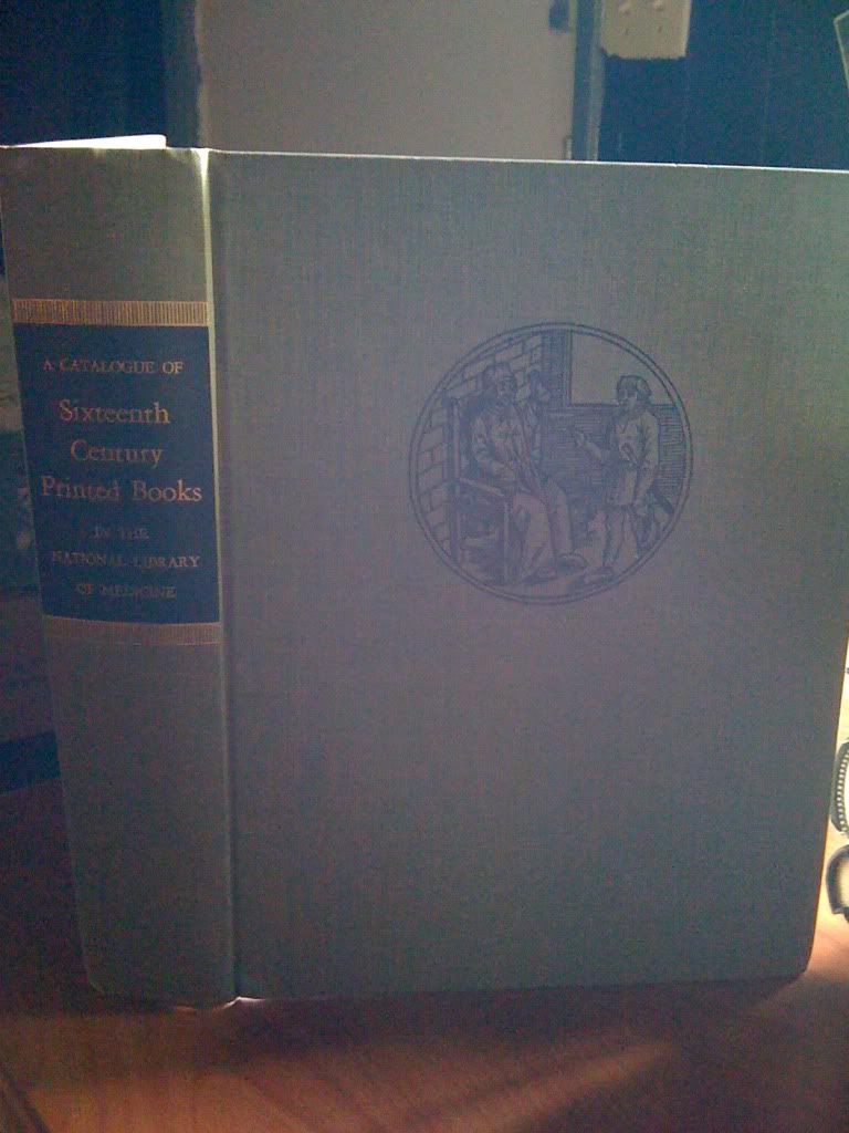 A Catalogue of Sixteenth Century Pritned Books in the National Library of Medicine, Durling, R J A Catalogue of Sixteenth Century Pritned Books in the National Library of Medicine, Durling, R J