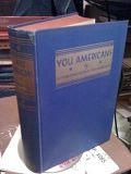 You Americans: fifteen foreign press correspondents report their impressions of the united states and its people by Adams, B. P., Adams, B. P. You Americans: fifteen foreign press correspondents report their impressions of the united states and its people by Adams, B. P., Adams, B. P.