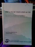 Impacts of Visitation & Use: Psychosocial and Biophysical Windows on Visitation and Use in the Wet Tropics World Heritage Area by Bentrupperbaumer, Joan M. & Reser, Joseph P., Bentrupperbaumer, Joan M. & Reser, Joseph P. Impacts of Visitation & Use: Psychosocial and Biophysical Windows on Visitation and Use in the Wet Tropics World Heritage Area by Bentrupperbaumer, Joan M. & Reser, Joseph P., Bentrupperbaumer, Joan M. & Reser, Joseph P.