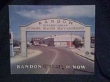 The Bandon Centennial Commission Presents Bandon Then & Now by Centennial Book Committee (Bandon, Or. ), Centennial Book Committee (Bandon, Or. ) The Bandon Centennial Commission Presents Bandon Then & Now by Centennial Book Committee (Bandon, Or. ), Centennial Book Committee (Bandon, Or. )