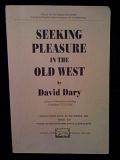 Seeking Pleasure In The Old West, Dary, David Seeking Pleasure In The Old West, Dary, David