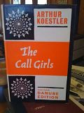 Image for The Call-girls: A Tragi-comedy in Memoriam Messieurs Bouvard Et Pecuchet