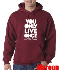   You Only Live Once Drake Wayne YMCMB Young Money Hoodie Sweat T Shirt