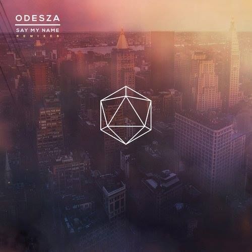 Odesza - Say My Name feat. Zyra (Jai Wolf Remix)