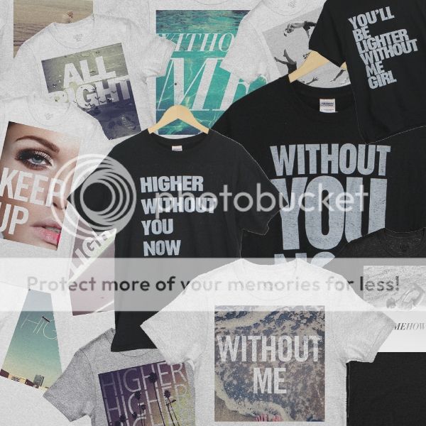 Without You tshirts